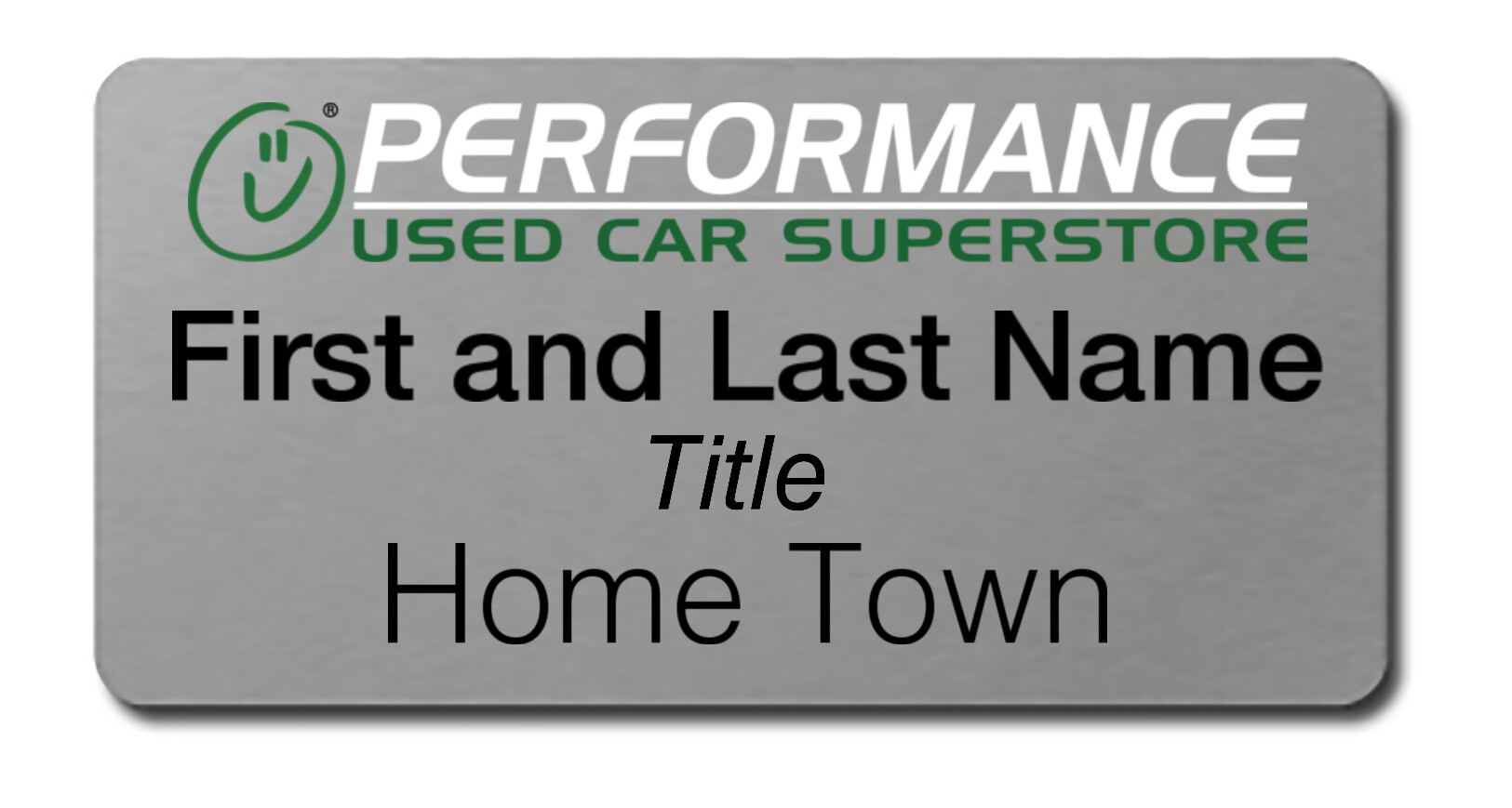 Performance Used Car Superstore – Name Tag