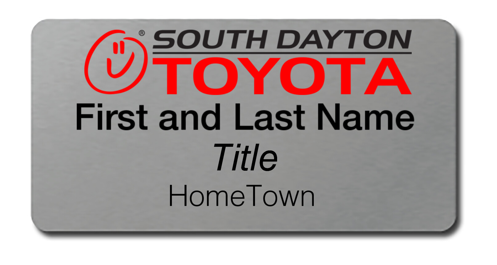 South Dayton Toyota – Name Tag